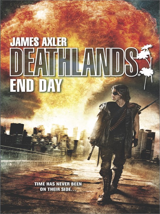 Title details for End Day by James Axler - Available